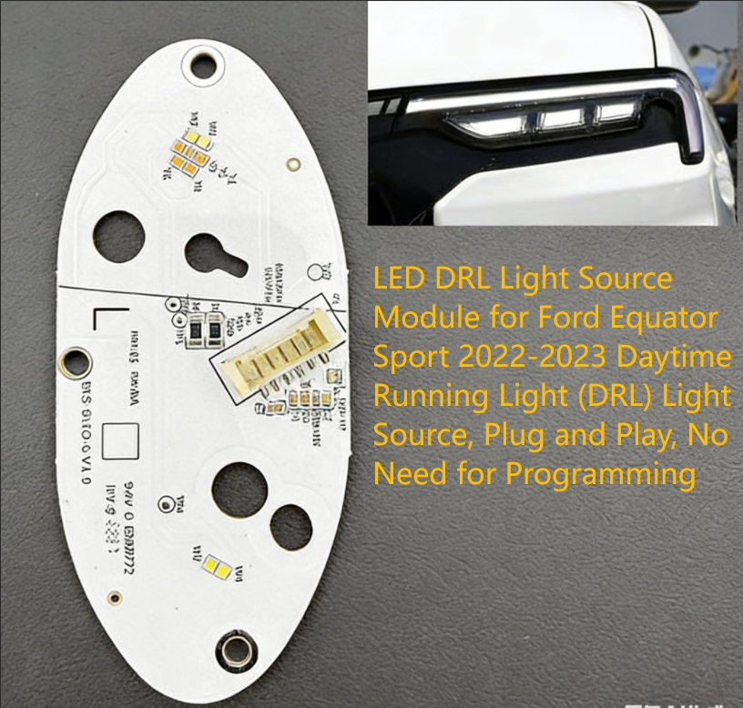 LED DRL Light Source Module for Ford Equator Sport 2022-2023, Fixes Fading & Non Illumination Issues(LEFT ) - Image 3